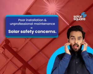 A Guide on Solar Safety Concerns and How to Make Things 100% Risk-Free?