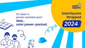 SolarSquare Wrapped 2024: A Power-Packed Year in Review