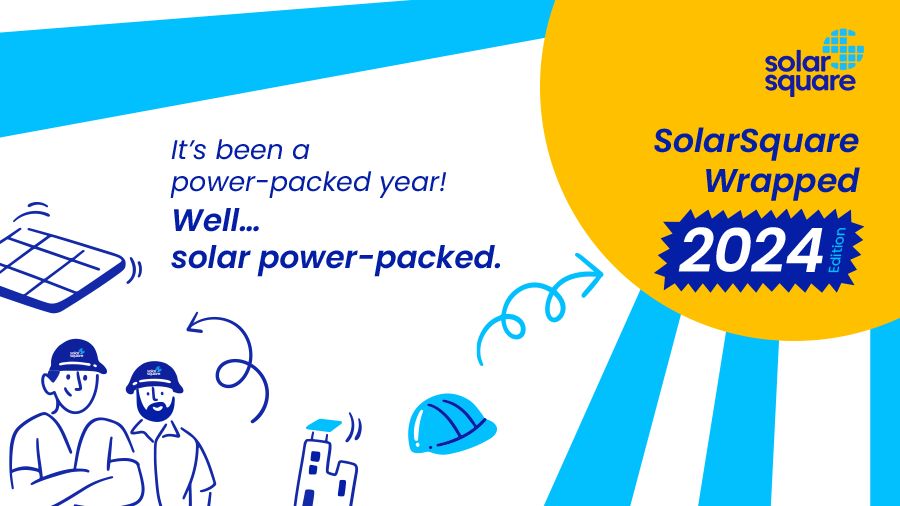 SolarSquare Wrapped 2024: A Power-Packed Year in Review