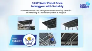 What’s the 3 kW Solar Panel Price in Nagpur with Subsidy? Explore ROI and Steps to Apply For a Subsidy