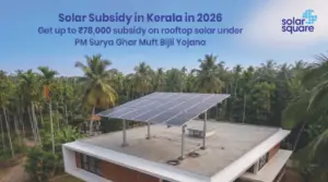 Solar Subsidy in Kerala in 2026: How to Apply and Cost Included