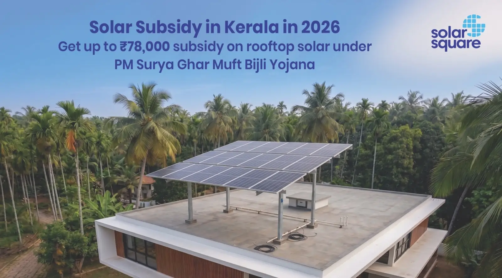 Solar Subsidy in Kerala - save upto 78k