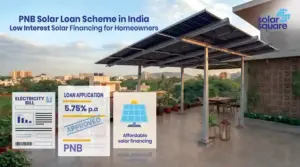 PNB Solar Loan Scheme in India: Is Solar Financing From PNB Worth It?