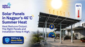 Solar Panels in Nagpur Heat: How to Keep Efficiency High During 46°C Summers