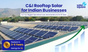 C&I Rooftop Solar: Cost, ROI, and Payback Period for Businesses in India