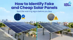 How to Identify Fake and Cheap Solar Panels?